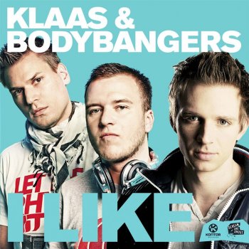  Абложка альбома - Рингтон KLAAS & BODYBANGERS - I Like (Bodybangers Mix)