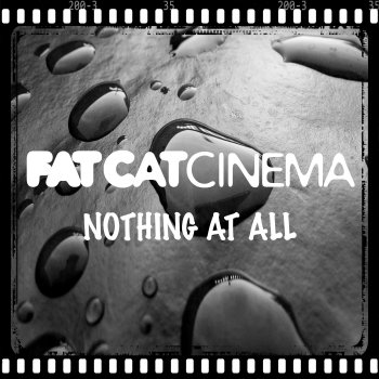  Абложка альбома - Рингтон Fat Cat Cinema - Nothing At All  