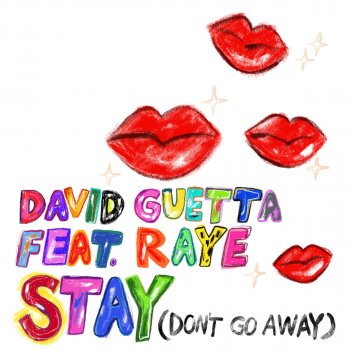  Абложка альбома - Рингтон David Guetta, Raye - Stay (Dont Go Away)