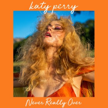  Абложка альбома - Рингтон Katy Perry - Never Really Over