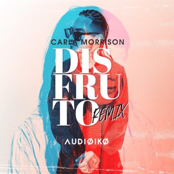  Абложка альбома - Рингтон  Carla Morrison - Disfruto (Audioiko remix)