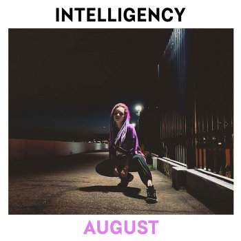  Абложка альбома - Рингтон Intelligency - August