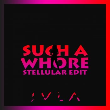  Абложка альбома - Рингтон JVLA - Such a Whore