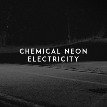  Абложка альбома - Рингтон Chemical Neon - Electricity