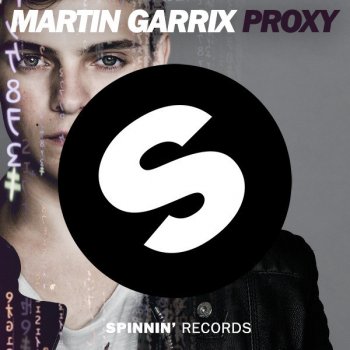  Абложка альбома - Рингтон  - Martin Garrix - Proxy (Original Mix)