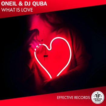  Абложка альбома - Рингтон ONEIL & Dj Quba  - What Is Love