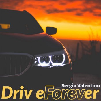  Абложка альбома - Рингтон Sergio Valentino - Drive Forever