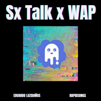  Абложка альбома - Рингтон Eduardo Luzqui?os and Rapidsongs - Sx Talk x WAP (Tik Tok Mashup)