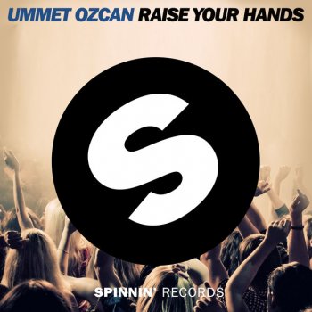  Абложка альбома - Рингтон  - Ummet Ozcan - Raise Your Hands (Original Mix)