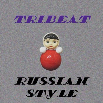  Абложка альбома - Рингтон Tribeat - RUSSIAN STYLE