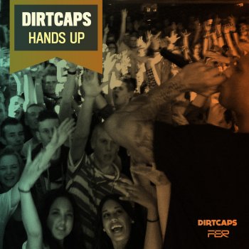  Абложка альбома - Рингтон Dirtcaps - Hands Up  