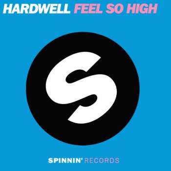  Абложка альбома - Рингтон Hardwell - Feel So High - Extended  