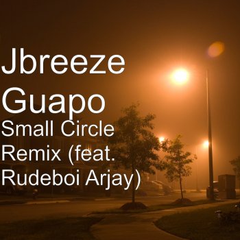  Абложка альбома - Рингтон Jbreeze Guapo - Small Circle (Remix) [feat. Rudeboi Arjay]  