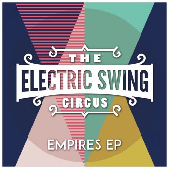  Абложка альбома - Рингтон The Electric Swing Circus - Empires  