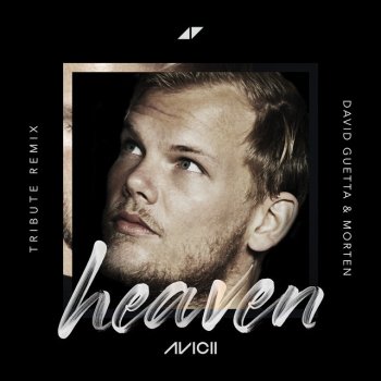  Абложка альбома - Рингтон Avicii - Heaven - David Guetta & MORTEN Remix / Extended Version  