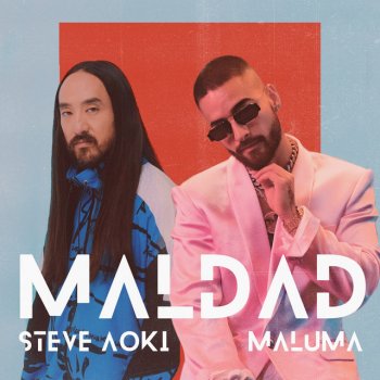  Абложка альбома - Рингтон Steve Aoki & Maluma - Maldad  