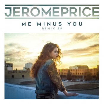  Абложка альбома - Рингтон Jerome Price - Me Minus You  