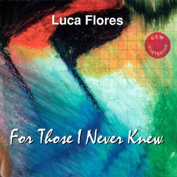  Абложка альбома - Рингтон Luca Flores - For Those I Never Knew (Patience)  