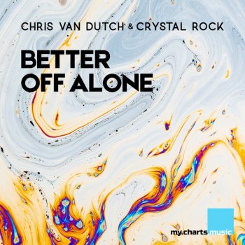  Абложка альбома - Рингтон Chris van Dutch;Crystal Rock - Better off Alone  