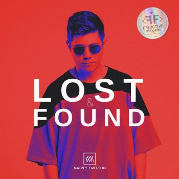  Абложка альбома - Рингтон Matvey Emerson - Lost & Found  