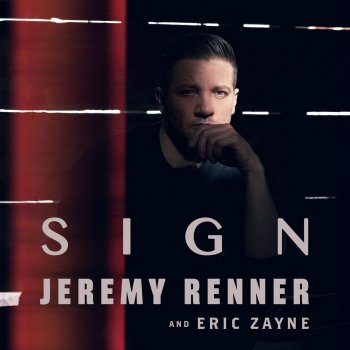  Абложка альбома - Рингтон Jeremy Renner and Eric Zayne - Sign  