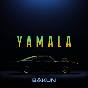  Абложка альбома - Рингтон BAKUN - Yamala  