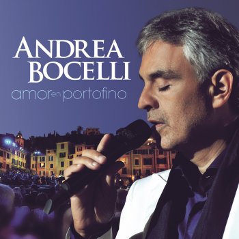  Абложка альбома - Рингтон Andrea Bocelli - Love In Portofino (Live)  