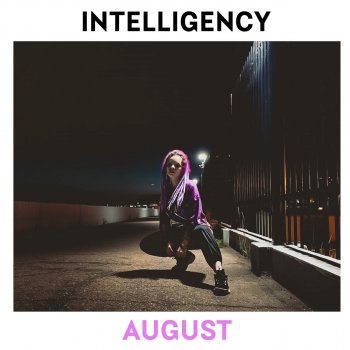  Абложка альбома - Рингтон Intelligency - August  