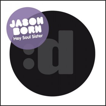  Абложка альбома - Рингтон Jason Born - Hey Soul Sister (Kritikal Mass Remix)  