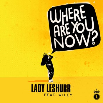  Абложка альбома - Рингтон Lady Leshurr - Where Are You Now  