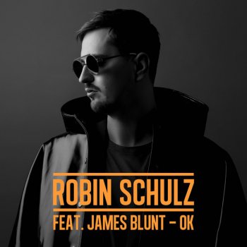  Абложка альбома - Рингтон Robin Schulz - OK (feat. James Blunt)  