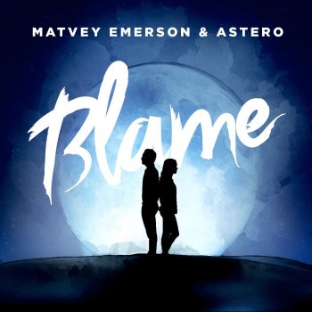  Абложка альбома - Рингтон Matvey Emerson - Blame  