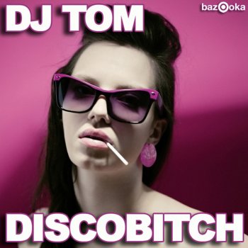  Абложка альбома - Рингтон Dj Tom - Discobitch  