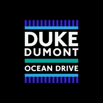  Абложка альбома - Рингтон Duke Dumont - Ocean Drive  