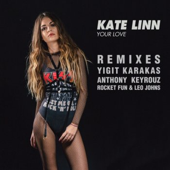  Абложка альбома - Рингтон Kate Linn - Your Love - Anthony Keyrouz Remix  