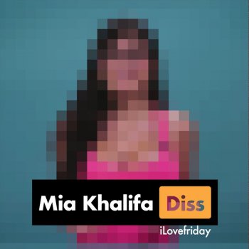  Абложка альбома - Рингтон iLOVEFRiDAY - Mia Khalifa  