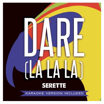  Абложка альбома - Рингтон Serette - Dare (La La La)  