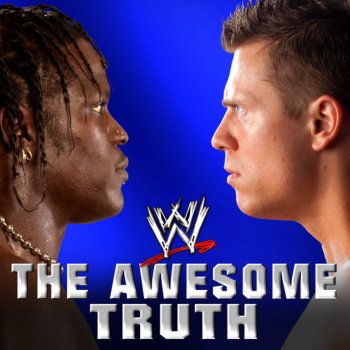  Абложка альбома - Рингтон WWE & R-Truth - The Awesome Truth (The Miz & R-Truth)  