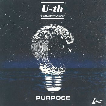  Абложка альбома - Рингтон U-th - Purpose (feat. Emily Hare)  