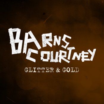  Абложка альбома - Рингтон Barns Courtney - Glitter & Gold  