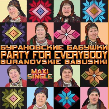  Абложка альбома - Рингтон Buranovskie Babushki - Party For Everybody  