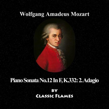  Абложка альбома - Рингтон Classic Flames - Piano Sonata No. 12 in F Major, K. 332: II. Adagio  