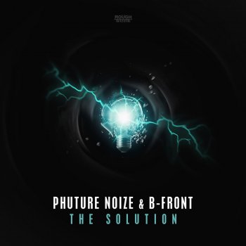  Абложка альбома - Рингтон Phuture Noize and B-Front - The Solution  