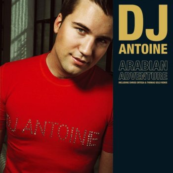  Абложка альбома - Рингтон DJ Antoine - Arabian Adventure 2  