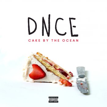  Абложка альбома - Рингтон DNCE - Cake By The Ocean  