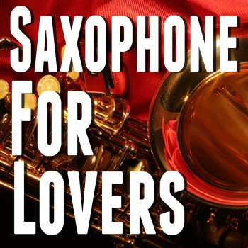  Абложка альбома - Рингтон Saxophone for Lovers - Every Breath You Take  